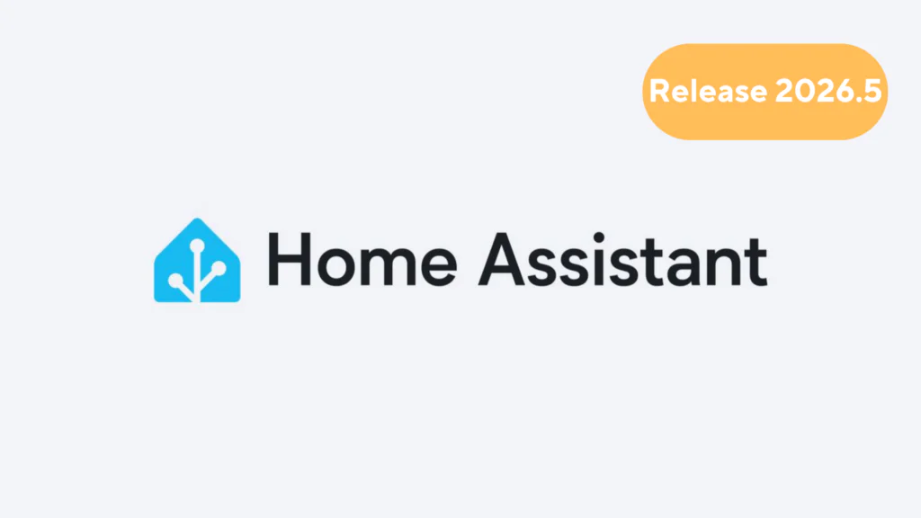 Home Assistant 2026.5